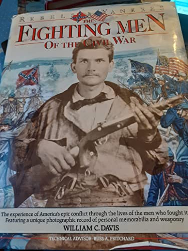 9780861013951: Fighting Men of the Civil War: Rebels & Yankees