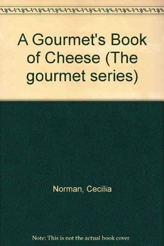 Stock image for CHEESE BOOK (The gourmet series) for sale by AwesomeBooks