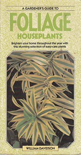 9780861014101: Foliage Houseplants (A Gardener's Guide to)