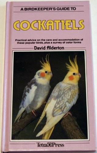 9780861014446: Bird Keeper's Guide to Cockatiels (Birdkeeper's Guide)