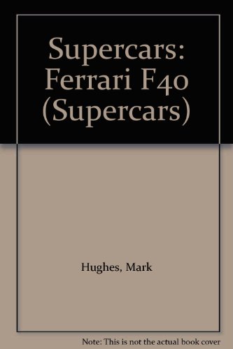 9780861014545: SUPERCARS FERRARI F 40