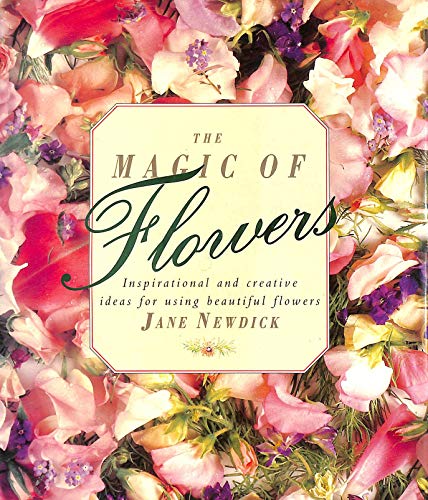 Stock image for MAGIC OF FLOWERS for sale by WorldofBooks