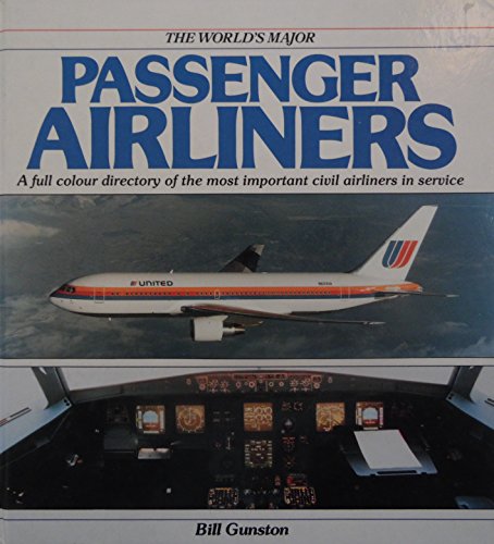 9780861015221: The World's Major Passenger Airliners (The World's Major)