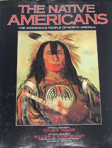 Imagen de archivo de The Native Americans: The indigenous people of North America a la venta por SecondSale