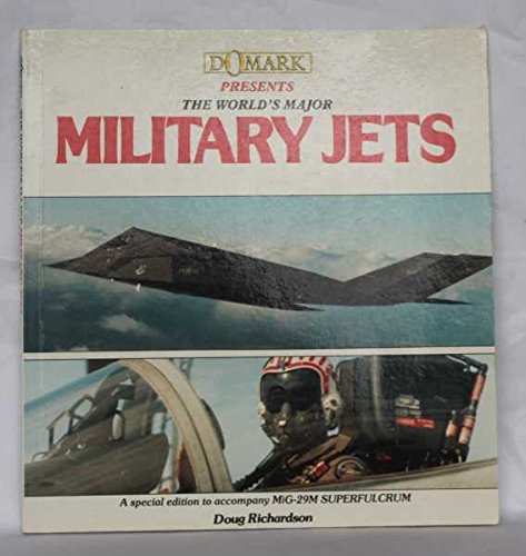 9780861015405: WORLDS MAJOR MILITARY JETS