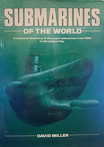 Submarines of the world (9780861015627) by David Miller