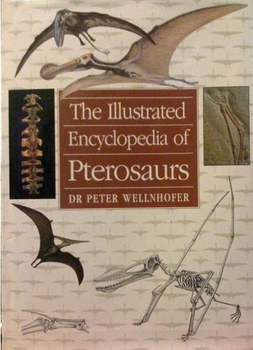 Beispielbild fr The illustrated encyclopedia of pterosaurs zum Verkauf von HPB-Red