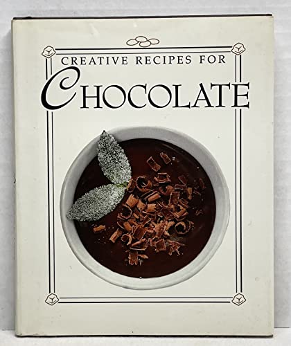 Beispielbild fr Creative Recipes for Chocolate (Creative recipes series) zum Verkauf von AwesomeBooks