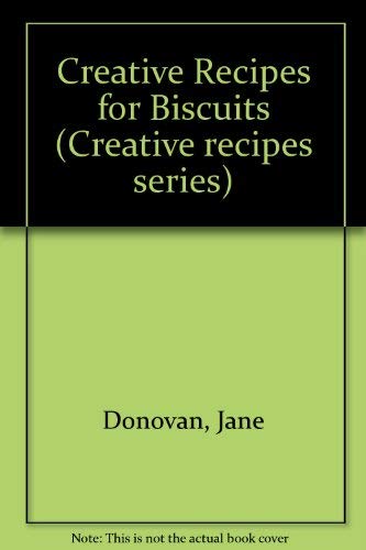 Beispielbild fr Creative Recipes for Biscuits (Creative recipes series) zum Verkauf von AwesomeBooks