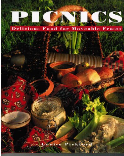 Stock image for Picnics : Delicious Food for Moveable Feasts for sale by Books & Bygones