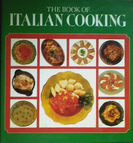 Imagen de archivo de The Book of Italian Cookery a la venta por HPB-Diamond