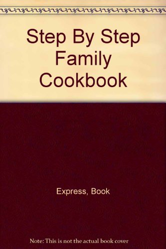 Stock image for Step By Step Family Cookbook for sale by HPB-Ruby