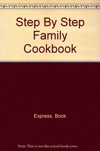 Stock image for Step By Step Family Cookbook for sale by ThriftBooks-Atlanta