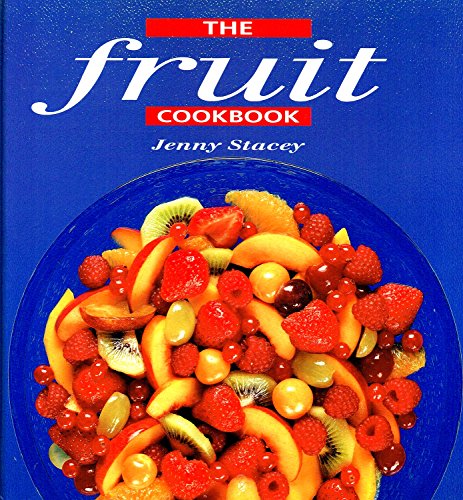 Stock image for The Fruit Cookbook for sale by Blackwell's