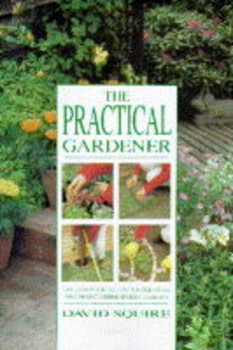 Beispielbild fr The Practical Gardener zum Verkauf von medimops