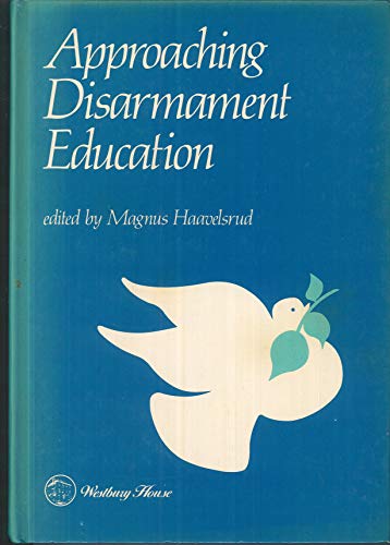 Beispielbild fr Approaching Disarmament Education zum Verkauf von Better World Books