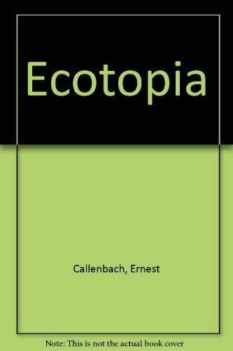 Imagen de archivo de Ecotopia a la venta por Green Street Books
