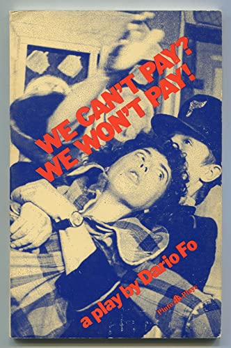 Stock image for We Can't Pay? We Won't Pay! for sale by J.C. Bell