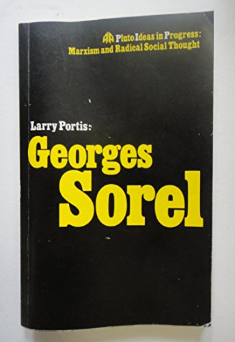9780861043033: Georges Sorel: Ideas in Progress