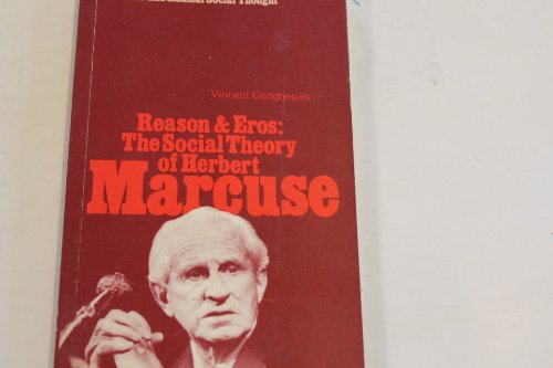 Beispielbild fr Reason and Eros: Social Theory of Herbert Marcuse zum Verkauf von WorldofBooks
