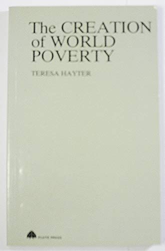 Stock image for The Creation of World Poverty for sale by Goldstone Books