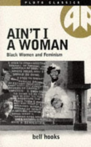 9780861043798: Ain't I a Woman: Black Women and Feminism