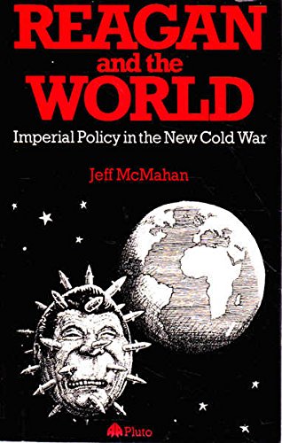 Imagen de archivo de Reagan and the World: Imperial Policy in the New Cold War a la venta por WorldofBooks