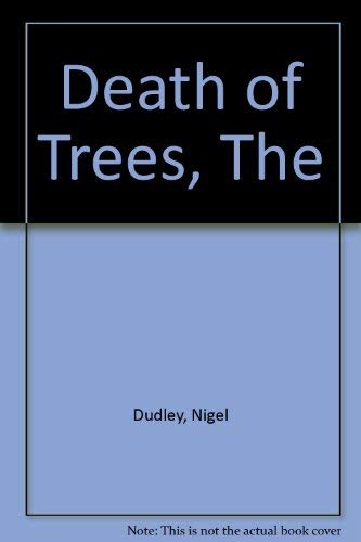 Beispielbild fr Death of Trees, The zum Verkauf von Reuseabook