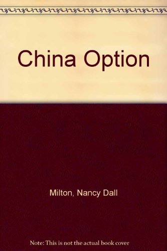 Imagen de archivo de China Option a la venta por Goldstone Books