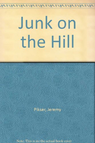 Stock image for Junk on the Hill for sale by MusicMagpie