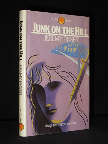 JUNK ON THE HILL **AUTHOR'S FIRST BOOK**