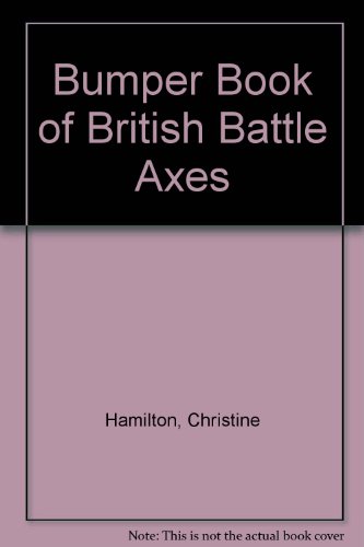 Imagen de archivo de BUMPER BOOK OF BRITISH BATTLE AXES a la venta por WorldofBooks
