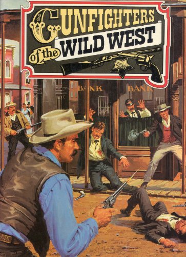 Stock image for Gunfighters of the Wild West for sale by WorldofBooks
