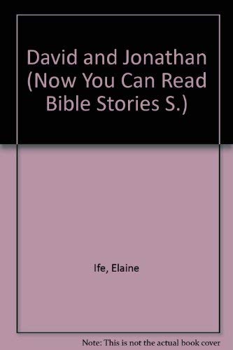 Beispielbild fr David and Jonathan (Now You Can Read Bible Stories S.) zum Verkauf von WorldofBooks