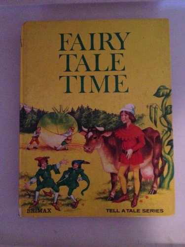Beispielbild fr Fairy Tale Time (Tell A Tale Series) zum Verkauf von Better World Books: West