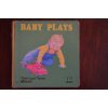 Imagen de archivo de Baby Plays a la venta por ThriftBooks-Dallas