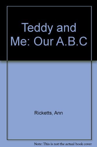 Teddy and Me-Our ABC (9780861122530) by Ann Ricketts