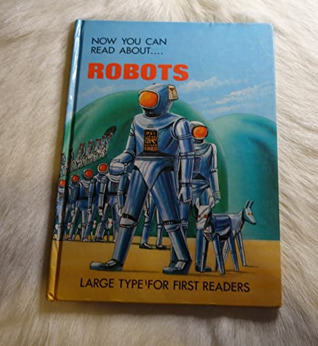 Imagen de archivo de Robots (Now You Can Read About S) a la venta por ThriftBooks-Atlanta