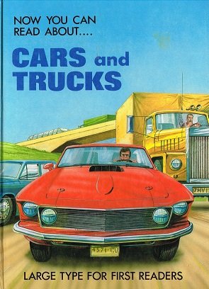 Stock image for Now You Can Read About Cars and Trucks for sale by Alf Books