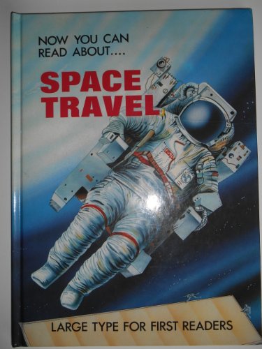 Stock image for Now You Can Read About Space Travel for sale by Alf Books