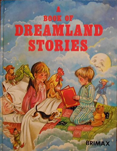 Stock image for A Book of Dreamland Stories for sale by Book Lover's Warehouse