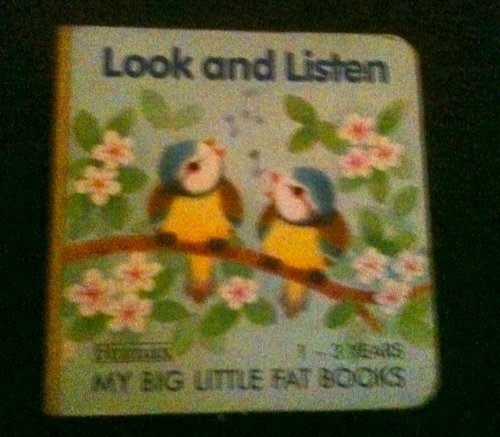 Stock image for Look and Listen; My Big Little Fat Book for sale by SecondSale