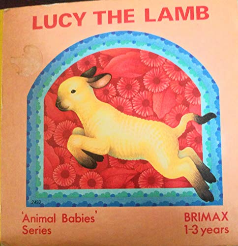 Stock image for Lucy the Lamb (Animal Babies Series) for sale by Wonder Book