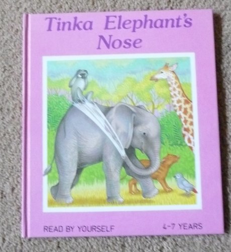 Beispielbild fr Tinka Elephant's Nose (Read by Yourself) zum Verkauf von Better World Books