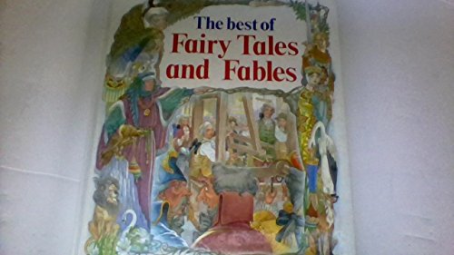 Beispielbild fr Best of Fairy Tales and Fables zum Verkauf von AwesomeBooks