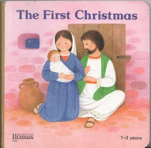 Beispielbild fr The First Christmas (Board Book for Ages 1-3) zum Verkauf von Wonder Book