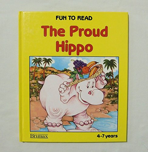 Imagen de archivo de The Proud Hippo a la venta por Better World Books