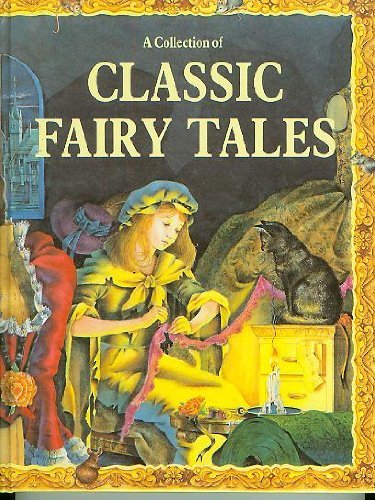 Beispielbild fr A Collection of Classic Fairy Tales zum Verkauf von Better World Books