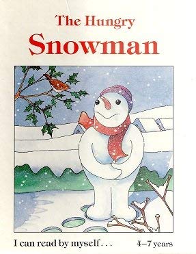 Stock image for Hungry Snowman (I Can Read by Myself S.) for sale by WorldofBooks