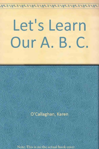 Stock image for Let's Learn Our A. B. C. for sale by Wonder Book